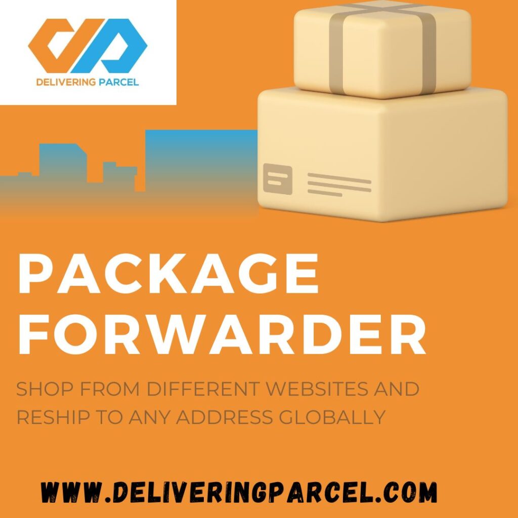 deliveringparcel your reliable forwarder and reshipper